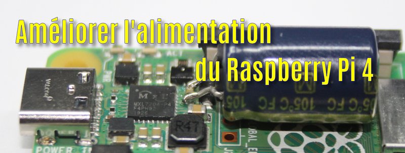 Améliorer l'alimentation du Raspberry Pi 4 - Framboise 314, le Raspberry Pi  à la sauce française.