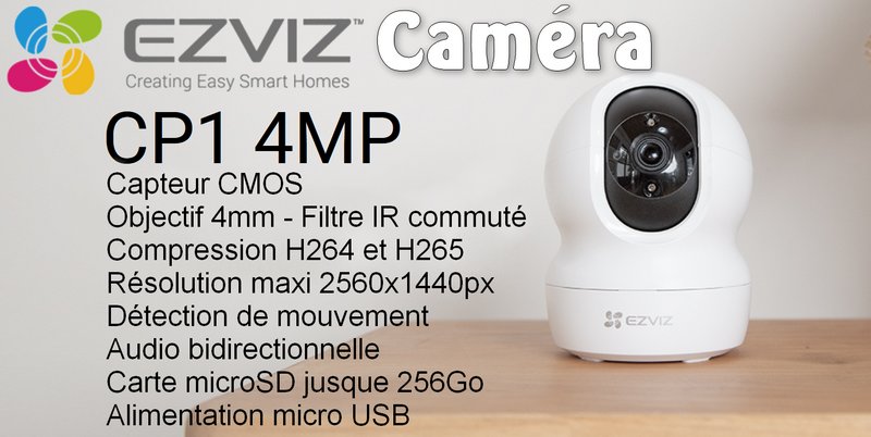 Caméra intérieure intelligente EZVIZ CP1 360° 2K H265 - Framboise 314, le  Raspberry Pi à la sauce française.