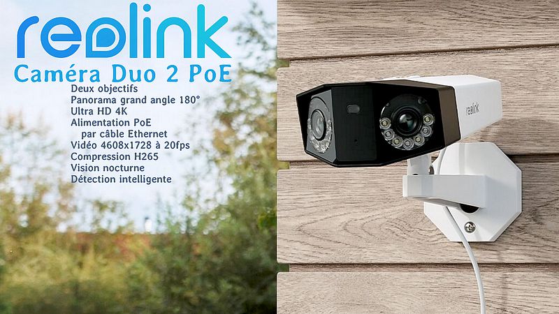Caméra Reolink Duo 2 - PoE 4K Double objectif vision à 180